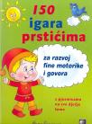 150 igara prstićima za razvoj fine motorike i govora