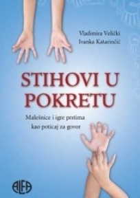 Stihovi u pokretu + DVD (Malešnice i igre prstima kao poticaj za govor)