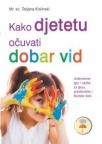 Kako djetetu očuvati dobar vid