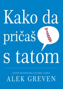 Kako da pričaš sa tatom Kako da pričaš sa tatom