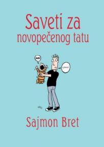Saveti za novopečenog tatu Saveti za novopečenog tatu