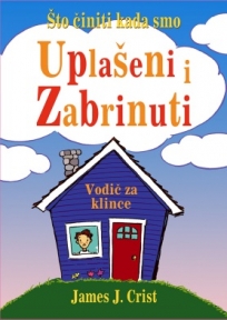 Što činiti kada smo uplašeni i zabrinuti - vodič za klince