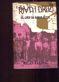 'Riva i druži -ili, kako su nassa dizza