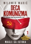 Deca komunizma I - Magle sa istoka