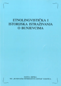 Etnolingvistička i istorijska istraživanja o Bunjevcima