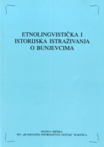 Etnolingvistička i istorijska istraživanja o Bunjevcima