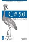 C# 5.0 Mali referentni priručnik C# 5.0 Mali referentni priručnik