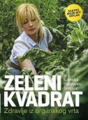 Zeleni kvadrat: Zdravlje iz organskog vrta