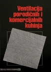 Ventilacija porodičnih i komercijalnih kuhinja