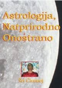 Astrologija, natprirodno i onostrano