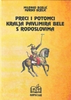 Preci i potomci kralja Pavlimira Bele s rodoslovima