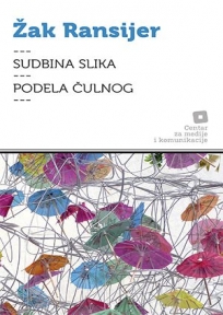 Sudbina slika; Podela čulnog