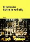 Sutra je već bilo Sutra je već bilo