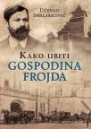 Kako ubiti gospodina Frojda Kako ubiti gospodina Frojda