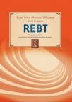 REBT: Terapijski vodič za racionalno-emotivno bihejvioralnu terapiju REBT: Terapijski vodič za racionalno-emotivno bihejvioralnu terapiju