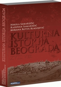 Kulturna istorija Beograda XVIII vek