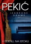 U Edenu, na istoku - Izabrane drame II U Edenu, na istoku - Izabrane drame II