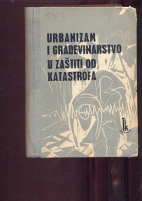 Urbanizam i građevinarstvo u zaštiti od katastrofa