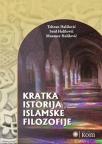 Kratka istorija islamske filozofije Kratka istorija islamske filozofije