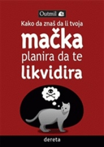 Kako da znaš da li tvoja mačka planira da te likvidira Kako da znaš da li tvoja mačka planira da te likvidira