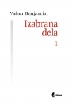 Izabrana dela 1 - Valter Benjamin