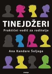 Tinejdžeri – praktični vodič za roditelje