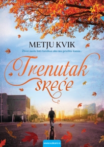 Trenutak sreće Trenutak sreće