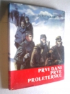 Prvi dani Prve proleterske