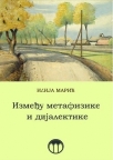 Između metafizike i dijalektike Između metafizike i dijalektike