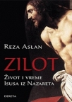 Zilot - život i vreme Isusa iz Nazareta Zilot - život i vreme Isusa iz Nazareta