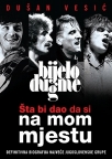 Bijelo dugme – Šta bi dao da si na mom mjestu