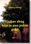 Ljubav zbog koje je pao jedan grad