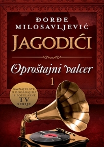 Jagodići - Oproštajni valcer 1