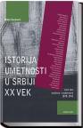 Istorija umetnosti u Srbiji XX vek tom 3 Istorija umetnosti u Srbiji XX vek tom 3