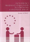 Integritet nadnacionalnog službenika Evropske Unije Integritet nadnacionalnog službenika Evropske Unije
