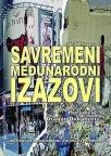 Savremeni međunarodni izazovi Savremeni međunarodni izazovi
