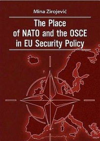 The place of NATO and the OSCE in EU Security Policy