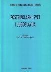 Postbipolarni svet i Jugoslavija Postbipolarni svet i Jugoslavija