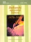 Balkanski ugovorni odnosi 1876-1996