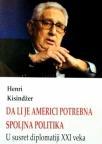 Da li je Americi potrebna spoljna politika: U susret diplomatiji XXI veka Da li je Americi potrebna spoljna politika: U susret diplomatiji XXI veka