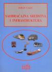Saobraćajna sredstva i infrastruktura Saobraćajna sredstva i infrastruktura