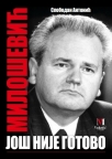 Milošević - još nije gotovo