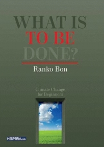 What is to Be Done? What is to Be Done?