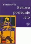 Bekovo poslednje leto Bekovo poslednje leto