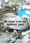 Ne mogu ovde da dočekam jutro