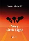 Very Little Light Very Little Light