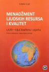 Menadžment ljudskih resursa i kvalitet : ljudi - ključ kvaliteta i uspeha