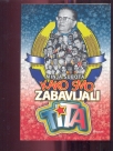Kako smo zabavljali Tita