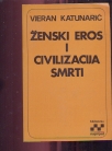 Ženski eros i civilizacija smrti