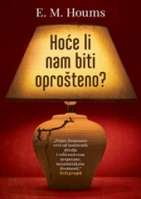 Hoće li nam biti oprošteno?